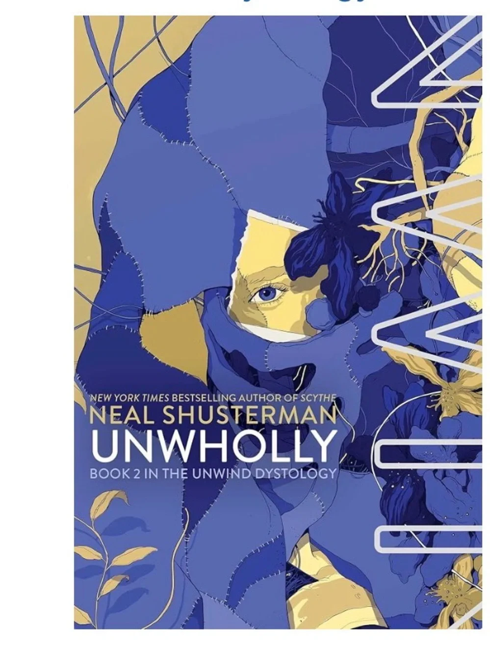 UnWholly (Unwind Dystology) by Neal Shusterman (Author) Format: Paperback